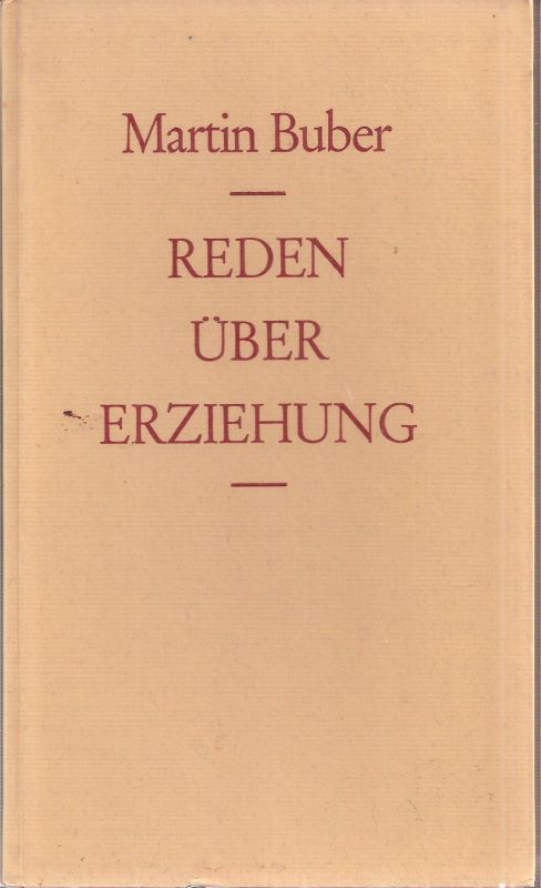 Buber,Martin  Reden über Erziehung 