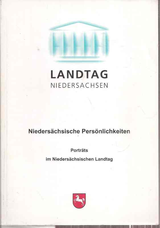 Präsident des Niedersächsischen Landtages  Niedersächsische Persönlichkeiten 