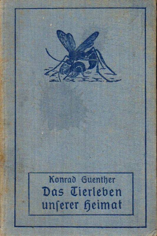 Guenther,Konrad  Das Tierleben unserer Heimat Erster bis Dritter Band (1 Buch) 