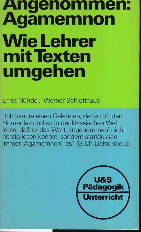 Nündel,Ernst und Werner Schlotthaus  Angenommen: Agamemnon 