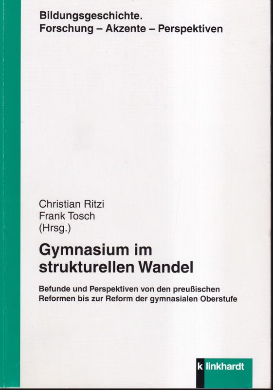 Ritzi,Christian und Frank Tosch (Hsg.)  Gymnasium im strukturellen Wandel 