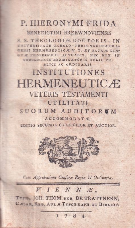 Frida,P.Hieronymi  Institutiones Hermeneuticae Veteris Testamenti Utilitati Suorum 