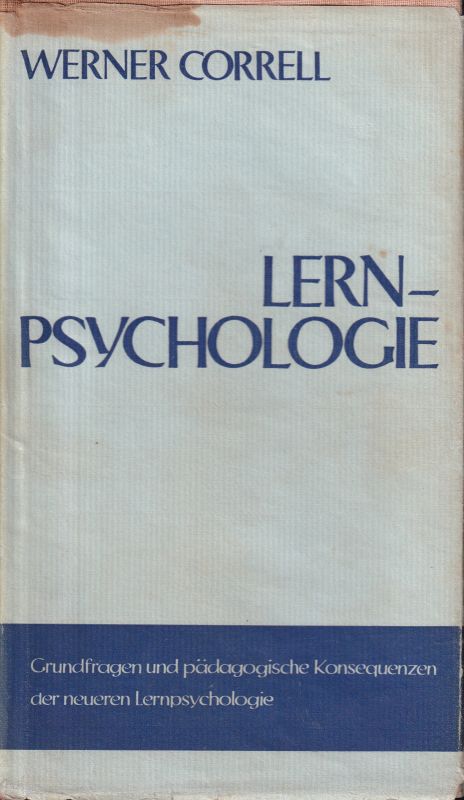 Correll,Werner  Lernpsychologie.Grundlagen und pädagogische Konsequenzen 