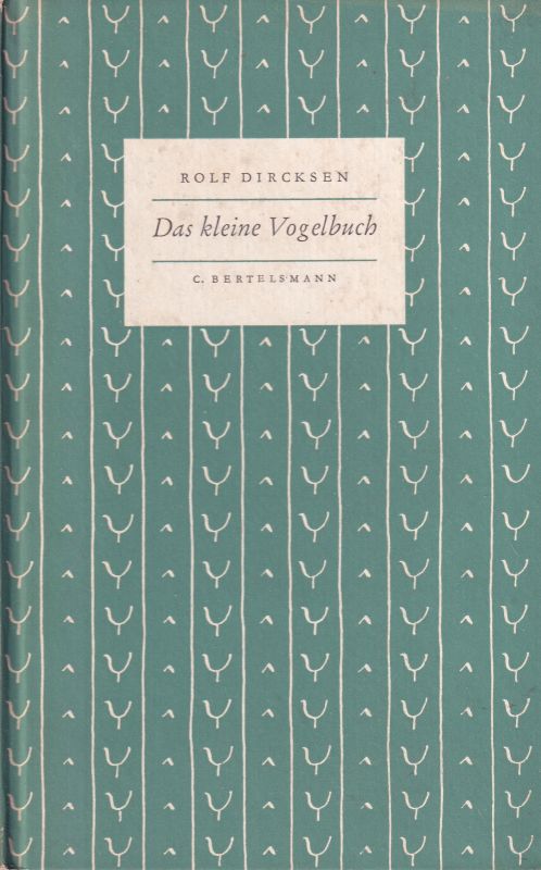 Dircksen,Rolf  Das kleine Vogelbuch 