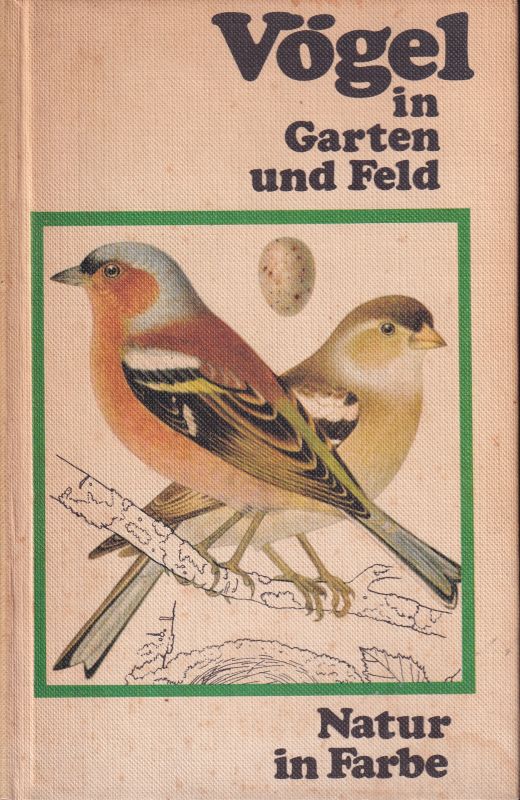 Felix,J.+K.Hisek  Vögel in Garten und Feld 