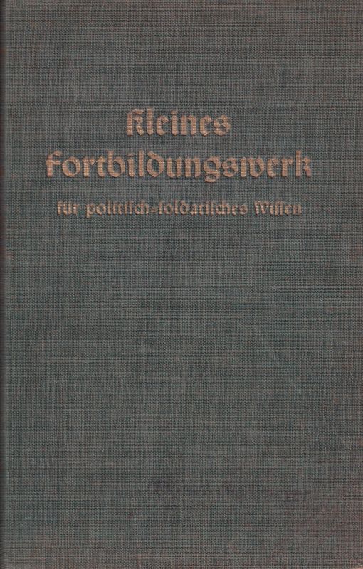 Kleines Fortbildungswerk  für politisch-soldatisches Wissen.2.Bd. 