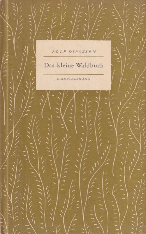 Dircksen,Rolf  Das kleine Waldbuch 