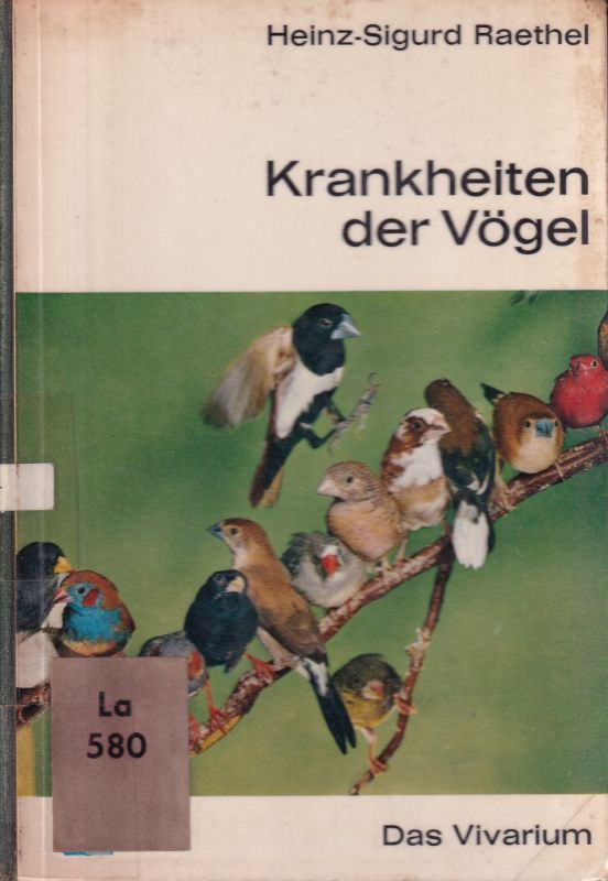 Raethel,Heinz-Sigurd  Krankheiten der Vögel.Das Vivarium 