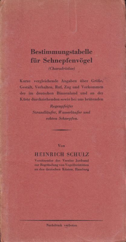 Schulz,Heinrich  Bestimmungtabelle für Schnepfenvögel (Charadriidae) 