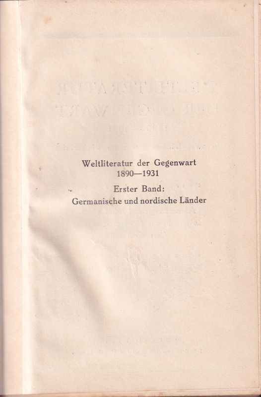 Schuster,Wilhelm u.Max Wieser(Hsg.)  Weltliteratur der Gegenwart 1890-1931 