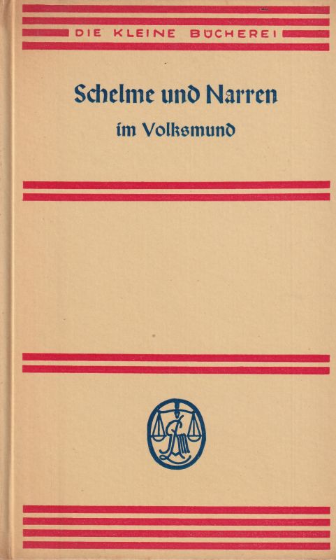 Henßen,Gottfried  Schelme und Narren im Volksmund 