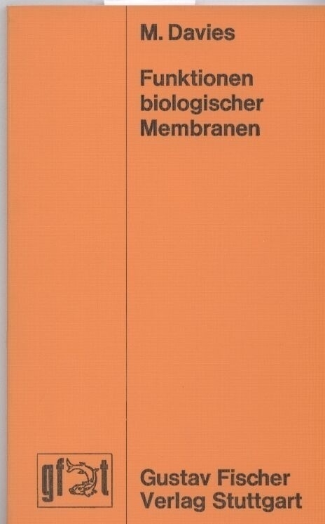 Davies,M.  Funktionen biologischer Membranen 