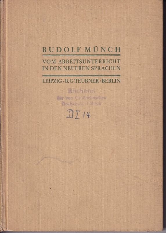 Münch,Rudolf  Vom Arbeitsunterricht in den neueren Sprachen 
