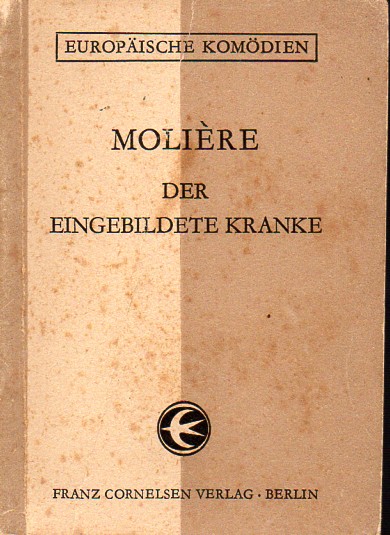 Moliere  Der eingebildete Kranke 