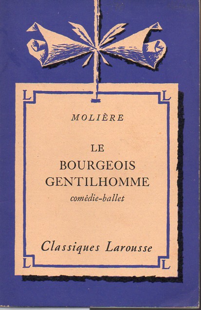 Moliere  Le Bourgeois Gentilhomme coedie-ballet 