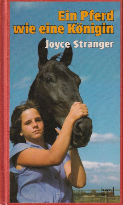 Stranger,Joyce  Ein Pferd wie eine Königin 