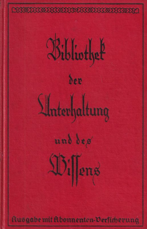 Bibliothek der Unterhaltung und des Wissens  Bibliothek der Unterhaltung und des Wissens Jahrgang 1929 Zehnter Band 