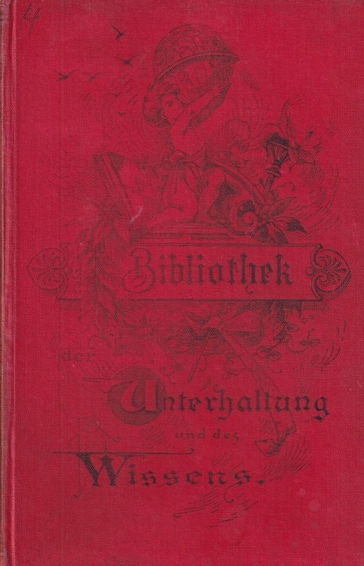 Bibliothek der Unterhaltung und des Wissens  Bibliothek der Unterhaltung und des Wissens Jahrgang 1896 Vierter Band 