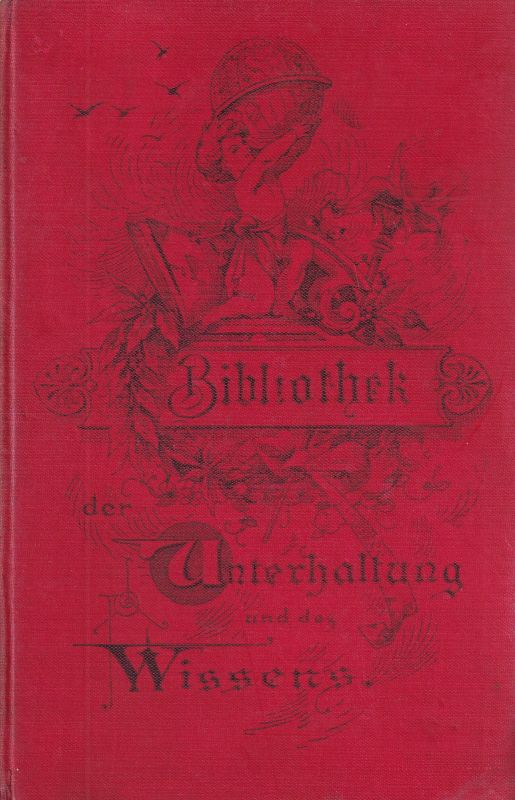 Bibliothek der Unterhaltung und des Wissens  Bibliothek der Unterhaltung und des Wissens Jahrgang 1896 Fünfter Band 