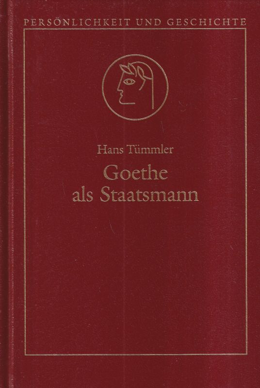Tümmler,Hans  Goethe als Staatsmann 