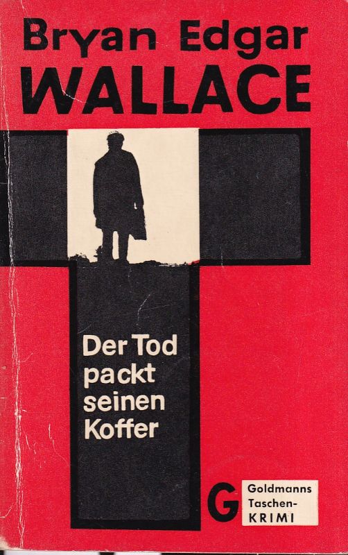 Wallace,Bryan Edgar  Der Tod packt seinen Koffer 