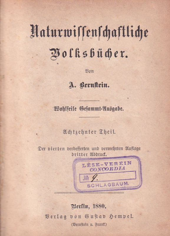 Bernstein,A.  Naturwissenschaftliche Volksbücher Theil 18+19 in 1 Band 