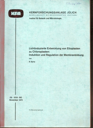 Sprey,Benno  Lichtinduzierte Entwicklung von Etioplasten zu Chloroplasten 