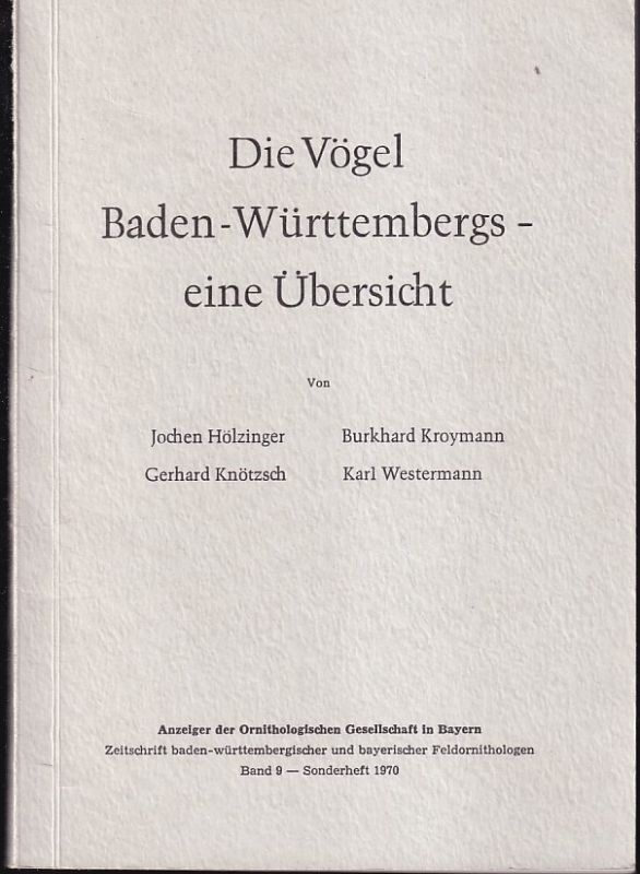 Hölzinger,J.+ B.Kroymann+G.Knötzsch+K.Westermann  Die Vögel Baden-Württembergs - eine Übersicht 