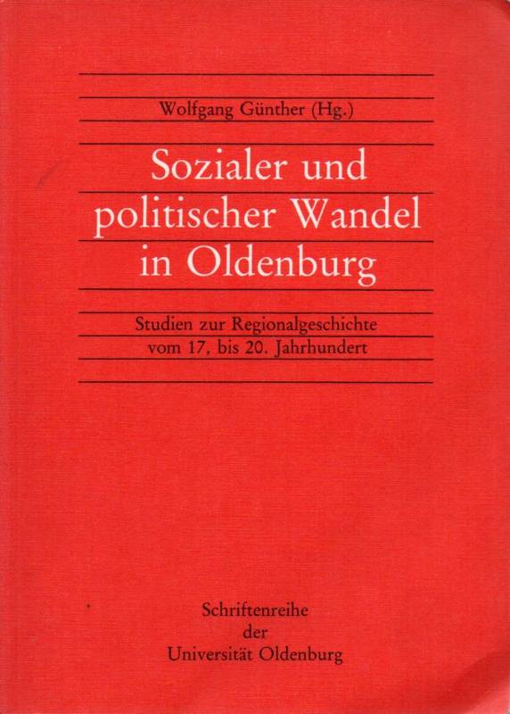 Günther,Wolfgang (Hsg.)  Sozialer und politischer Wandel in Oldenburg 