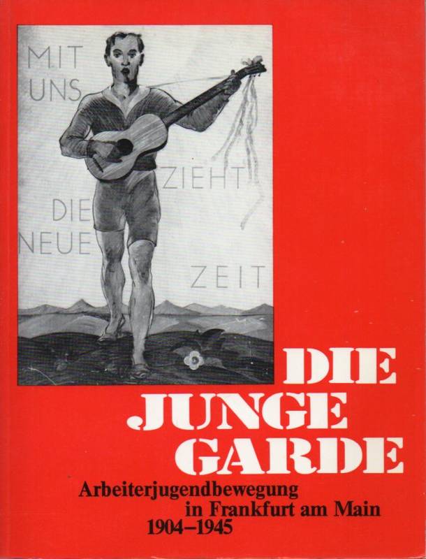 Neuland,Franz und Albrecht Werner-Cordt (Hsg.)  Die Jugendgarde 