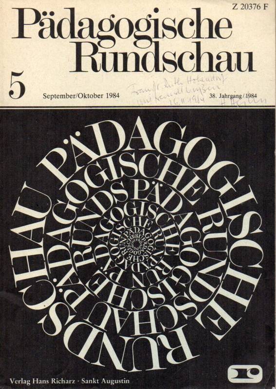 Pädagogische Rundschau  Pädagogische Rundschau 38.Jahrgang 1984, Heft 5 September/Oktober 