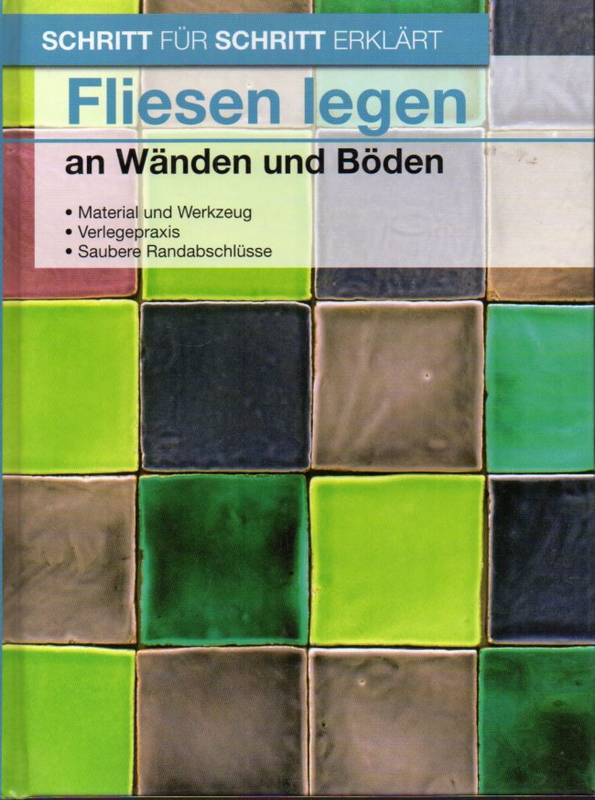 Schritt für Schritt erklärt  Fliesen legen an Wänden und Böden 