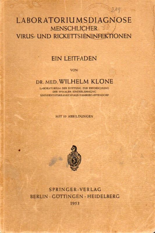 Klöne,Wilhelm  Laboratoriumsdiagnose menschlicher Virus- und Rickettsieninfektionen 