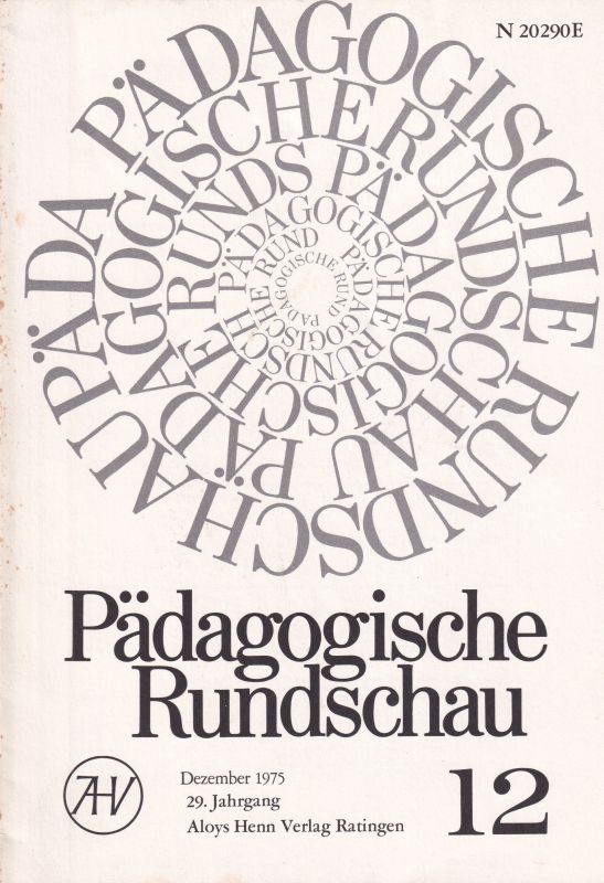 Pädagogische Rundschau  Pädagogische Rundschau 29.Jahrgang Heft Dezember 1975 