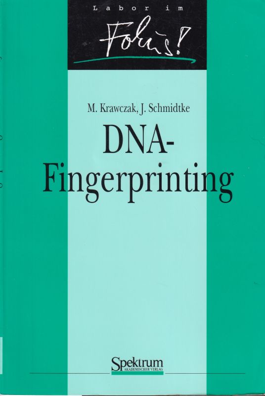 Krawczak,M. und :Schmidtke  DNA-Fingerprinting 