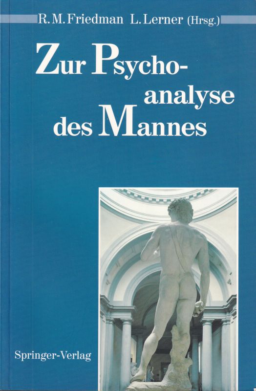 Friedman,R.M. und L.Lerner (Hsg.)  Zur Psychoanalyse des Mannes 