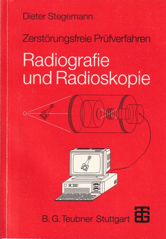 Stegemann,Dieter  Radiografie und Radioskopie 