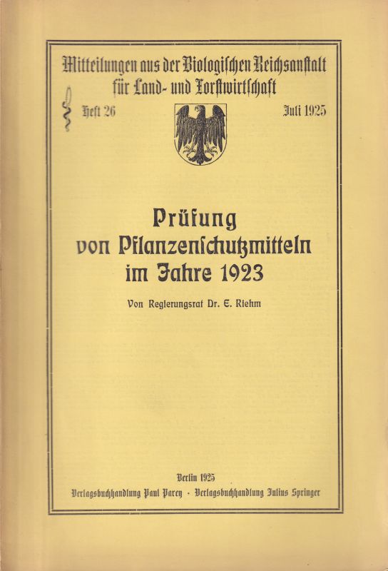 Riehm,E.  Prüfung von Pflanzenschutzmitteln im Jahre 1923 