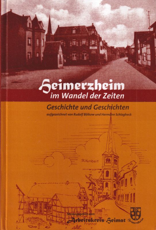 Bölkow,Rudolf und Hermann Schlagheck  Heimerzheim im Wandel der Zeiten 