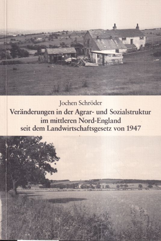 Schroeder,Jochen  Veränderungen in der Agrar- und Sozialstruktur im mittleren Nord 