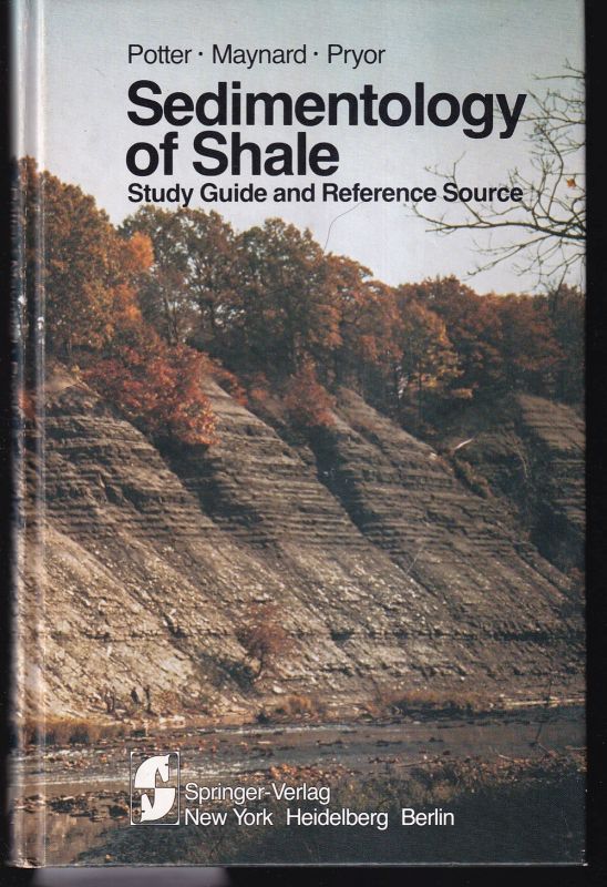 Potter,E.Paul and J.Barry Maynard and Wayne.Pryor  Sedimentology of Shale 