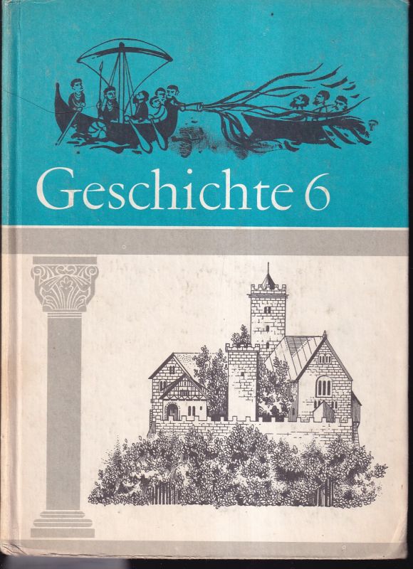 Günther,Rigobert und Hans Wermes  Geschichte Lehrbuch für Klasse 6 