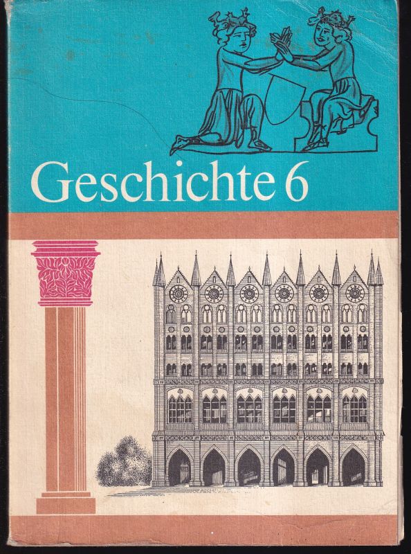 Wermes,Hans und Sieglinde Kühne  Geschichte Lehrbuch für Klasse 6 