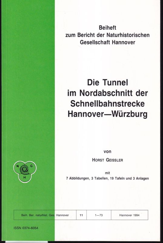 Geissler,Horst  Die Tunnel im Nordabschnitt der Schnellbahnstrecke Hannover-Würzburg 