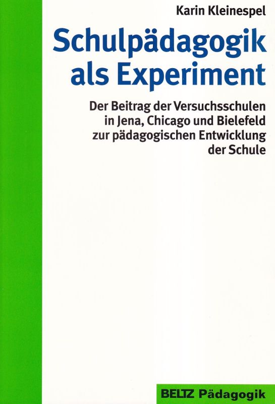 Kleinespel,Karin  Schulpädagogik als Experiment 