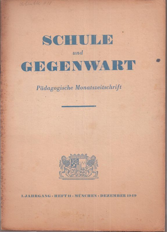 Schule und Gegenwart  Schule und Gegenwart 1.Jahrgang 1949, Heft 11 (1 Heft) 