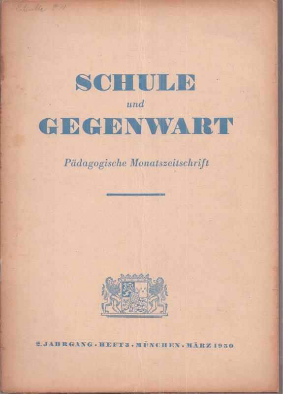 Schule und Gegenwart  Schule und Gegenwart 2.Jahrgang 1950, Heft 3 (1 Heft) 