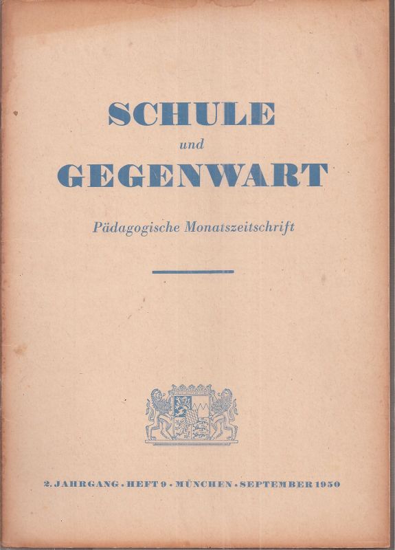 Schule und Gegenwart  Schule und Gegenwart 2.Jahrgang 1950, Heft 9 (1 Heft) 