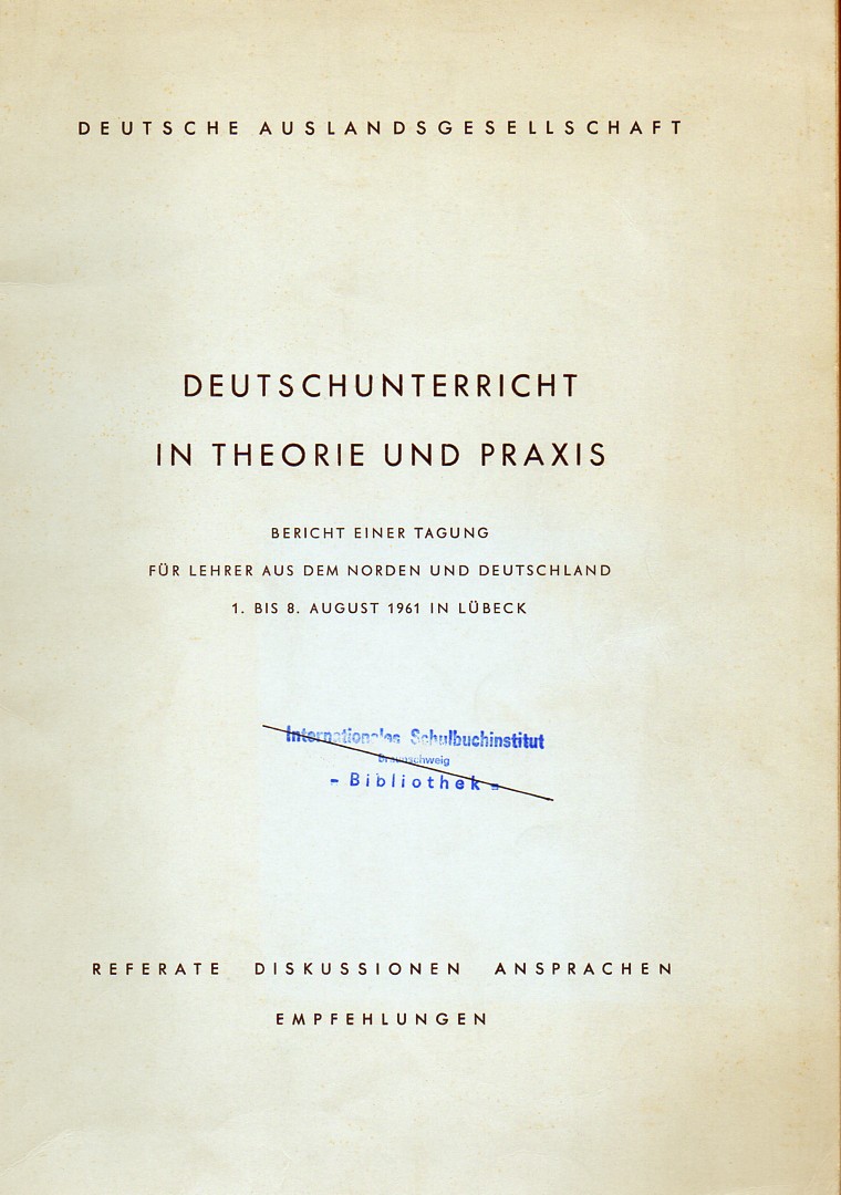 Deutsche Auslandsgesellschaft  Deutschunterricht in Theorie und Praxis 