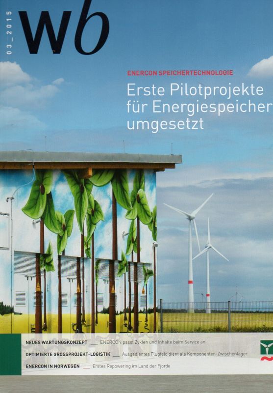 Enercon GmbH  Windblatt Jahrgang 2015, Heft 3 (1 Heft) 